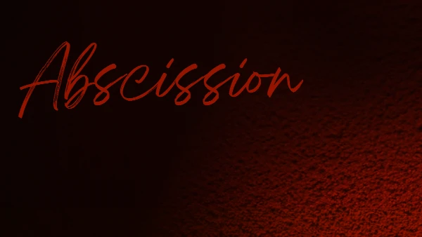 Abscission